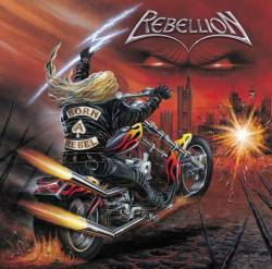 Rebellion (GER-1) : Born a Rebel